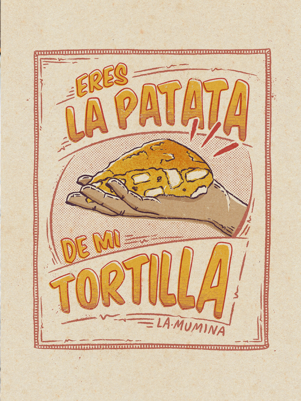 THE POTATO OF MY TORTILLA